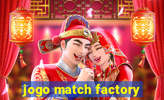 jogo match factory